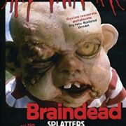 Braindead - Splatters gli schizzacervelli (NUOVO SIGILLATO)
