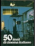 50 anni di cinema italiano (1930 – 1980)