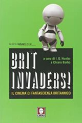 Brit Invaders - Il cinema di fantascienza britannico