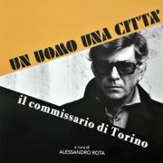 Uomo una città, un - Il Commissario di Torino