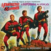 Fantastici 3 Supermen + 3 Supermen a Tokyo (CD)