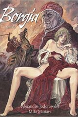 Manara & Jodorowsky - Borgia (l'integrale)