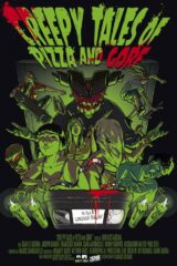 Creepy Tales Of Pizza And Gore (Edizione UltraLimitata 100 Copie)