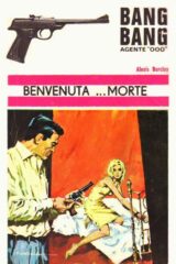 Bang Bang agente "000" n.1 - Benvenuta morte