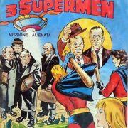 Fantastici 3 Supermen n.4 - Missione alienata