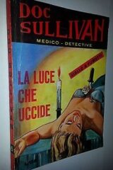 Doc Sullivan Medico Detective n.5 - La luce che uccide