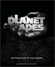 Planet of the Apes – The Evolution of the Legend
