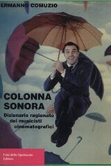 Colonna Sonora - Dizionario ragionato dei musicisti cinematografici