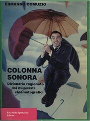 Colonna Sonora – Dizionario ragionato dei musicisti cinematografici
