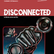 Disconnected - la morte corre sul filo (versione integrale)
