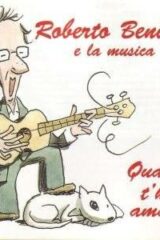 Roberto Benigni e la musica - Quanto t'ho amato (CD)