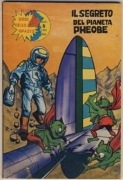 Eroi dello spazio n.5 – Il segreto del pianeta Pheobe