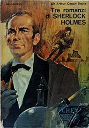 Tre romanzi di Sherlock Holmes