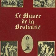 Musée de la Bestialité, Le