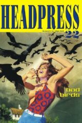 Headpress 22 - The Journal of Sex Religion Death - Bad Birds