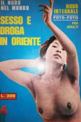 Il nudo nel mondo - Sesso e droga in oriente