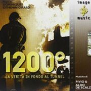 1200° la verità in fondo al tunnel (CD)