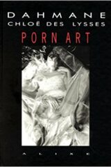 Dahamane Chloe des Lysses - Porn Art