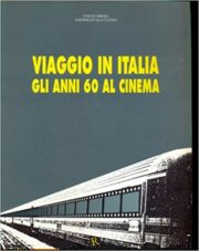 Viaggio in Italia – Gli anni 60 al cinema