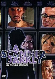 A Scanner Darkly – Un oscuro scrutare