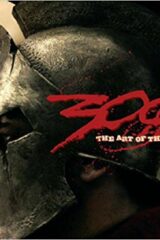 300: The Art of the Film