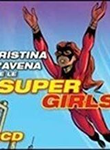 Cristina D'Avena e le Super Girls (2 CD)
