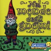 Nel mondo degli gnomi