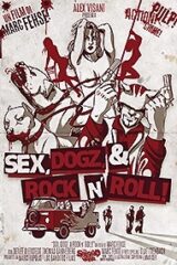 Sex, Dogz & Rock N' Roll