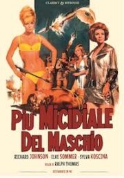 Più Micidiale Del Maschio