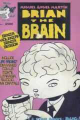 Miguel Angel Martin - Brian The Brain