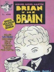 Miguel Angel Martin – Brian The Brain