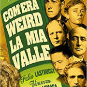 Com'era weird la mia valle. Sei percorsi tra orrore, paura e perturbante