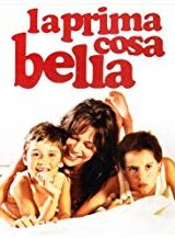 Prima cosa bella, La