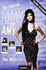 Amy Amy Amy - Tutta la vita di Amy Winehouse