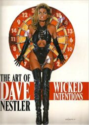 Art of Dave Nestler – Wicked Intentions, The