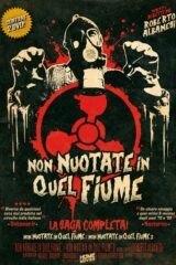 Non Nuotate In Quel Fiume 1 + 2 Box (2 Dvd) Ed. Limitata 300