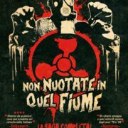 Non Nuotate In Quel Fiume 1 + 2 Box (2 Dvd) Ed. Limitata 300