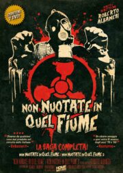 Non Nuotate In Quel Fiume 1 + 2 Box (2 Dvd) Ed. Limitata 300