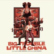 Big Trouble in Little China – Grosso guaio a Chinatown – 2LP