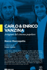 Carlo & Enrico Vanzina. Artigiani del cinema popolare