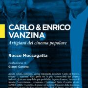 Carlo & Enrico Vanzina. Artigiani del cinema popolare