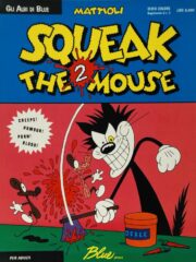 Mattioli – Squeak the Mouse 2