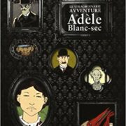 Straordinarie avventure di Adèle Blac-Sec
