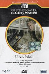 Gli sceneggiati RAI: giallo e mistero – Uova fatali