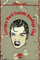 Baldazzini - Fixtown Hard Female Bondage Club