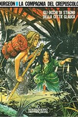 Compagnia del Crepuscolo, La - Gli occhi di stagno della città glauca