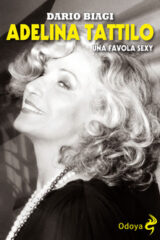 Adelina Tattilo. Una favola sexy