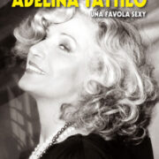 Adelina Tattilo. Una favola sexy