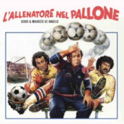 Guido & Maurizio De Angelis – L’Allenatore Nel Pallone (45 rpm)