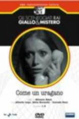 Gli sceneggiati RAI: giallo e mistero – Come un uragano (2 DVD)